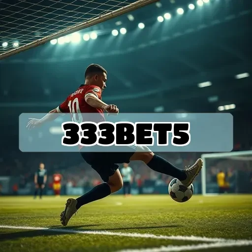 333bet5.com: Apostas Esportivas Em Um Novo Nível de Emoção